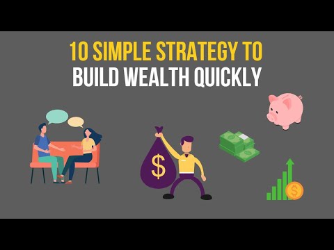 10 Simple Strategies to Build Wealth Quickly | Surprisingly Easy Ways to Build Your Wealth Fast