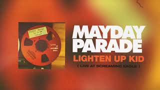 Mayday Parade - Lighten Up Kid (Live)