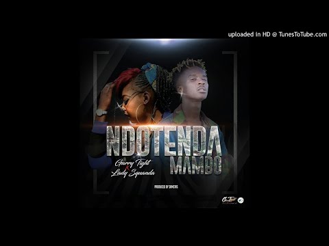 Garry Tight x Lady Squanda - Ndotenda Mambo [ Digital Claims Recordz ]