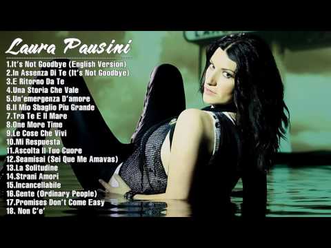 The Best of Laura Pausini Laura Pausini Greatest Hits Full