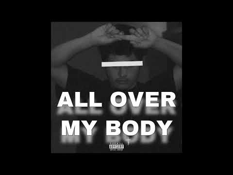 J Morrison - All Over My Body (prod. DXOR)