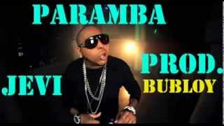 Paramba   Jevi  Nuevo Dembow 2014 Prod Bubloy
