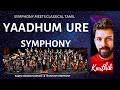 Yaadhum Oore Yaavarum Kelir Symphony: Karthik & Durham Symphony, 4K