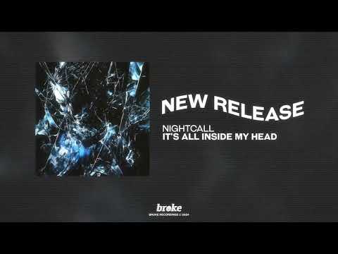 Nightcall, Nocturne. - It's All Inside My Head