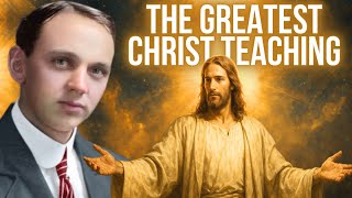 Edgar Cayce Reveals The Most Important Teaching of The Christ Consciousness