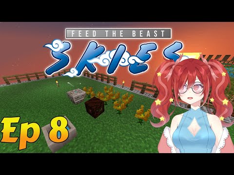 FTB Skies - Episode 8 - Early Botania