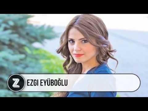 Ezgi Eyüboğlu Kimdir?