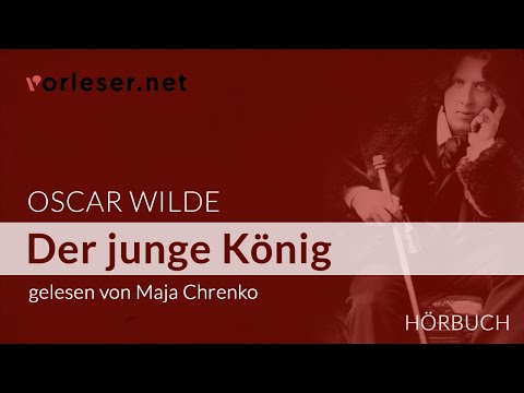 Oscar Wilde: Der junge König | HÖRBUCH | AUDIOBOOK