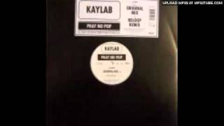 Kaylab - Pray No Pop (Original Mix)