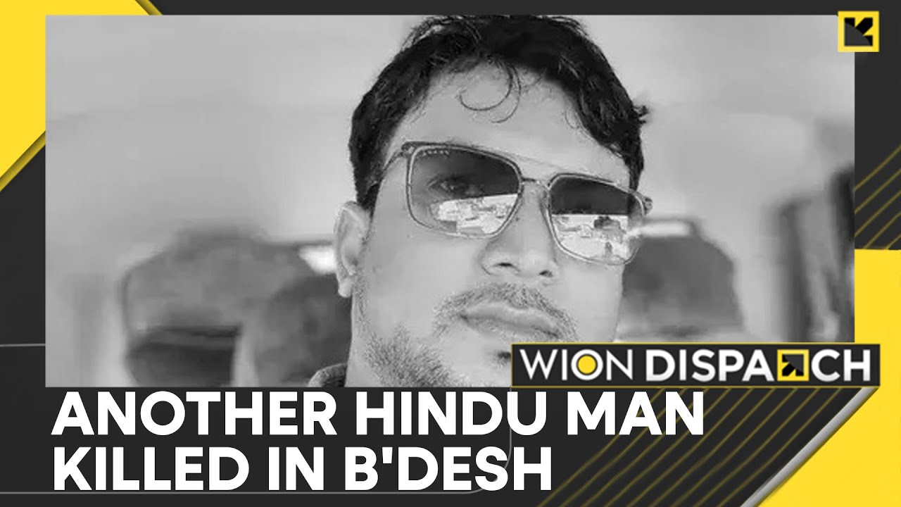 Bangladesh Violence: Another Hindu Man Killed Amid Rising Violence | DISPATCH | WION