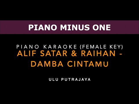 DAMBA CINTAMU - Alif Satar & Raihan (Female Key Karaoke)