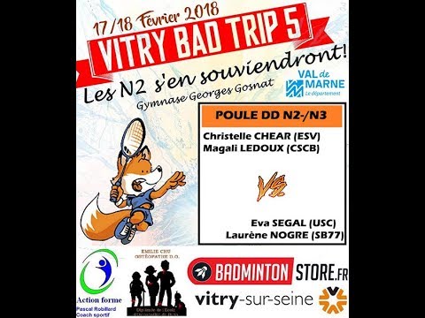 Vitry Bad Trip 5   Poule DD N2N3   Chear&Ledoux vs Segal&Nogre