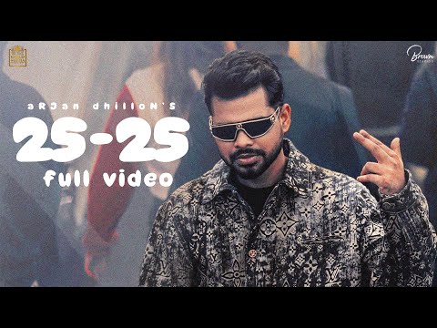 25-25 (Official Video) Arjan Dhillon | Mxrci | Gold Media | 