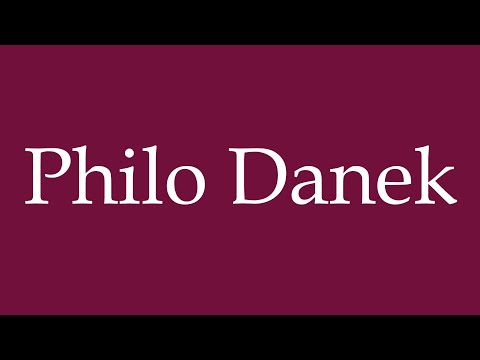 How to Pronounce ''Philo Danek'' Correctly in German