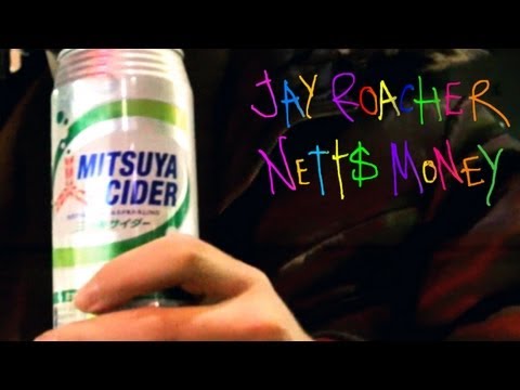 Jay Roacher & Nettsmoney - Mitsuya Cider