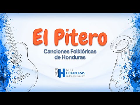El Pítero (Canción Folklórica de Honduras) – Música y Letra