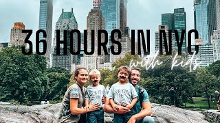 36 Hours in NYC with Kids | Family Travel VLOG