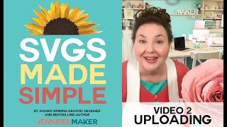 SVGs Made Simple 2: How to Upload SVG Cut Files to Cricut Design Space, Silhouette Studio, and SCAL5