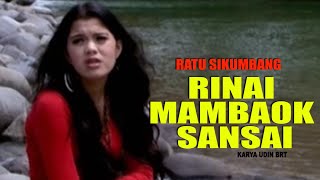 Download lagu RINAI MAMBAOK SANSAI * RATU SIKUMBANG * mp3