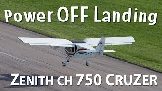 Deadstick (no power) landing in the Zenith CH 750 Cruzer