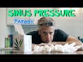 Sinus Pressure - 