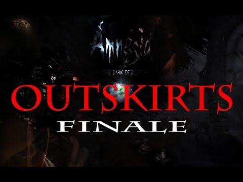 well that WAS short! AMNESIA CUSTOM STORYtime - OUTSKIRTS (end)