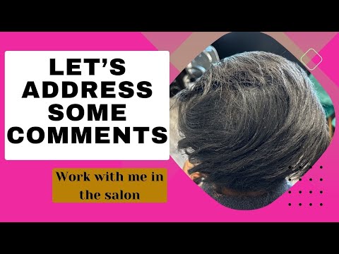 Work with me in the salon |Let's address some comments...