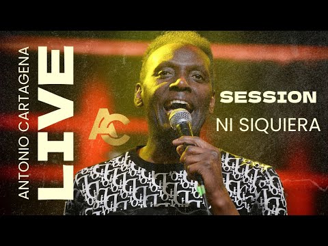 Antonio Cartagena - Ni siquiera (Live Session)