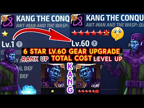 KANG 6 Star ⭐ Lv. 60 ALL GEARS UPGRADE TOTAL COST | Kang Rank Up Cost | Marvel future fight