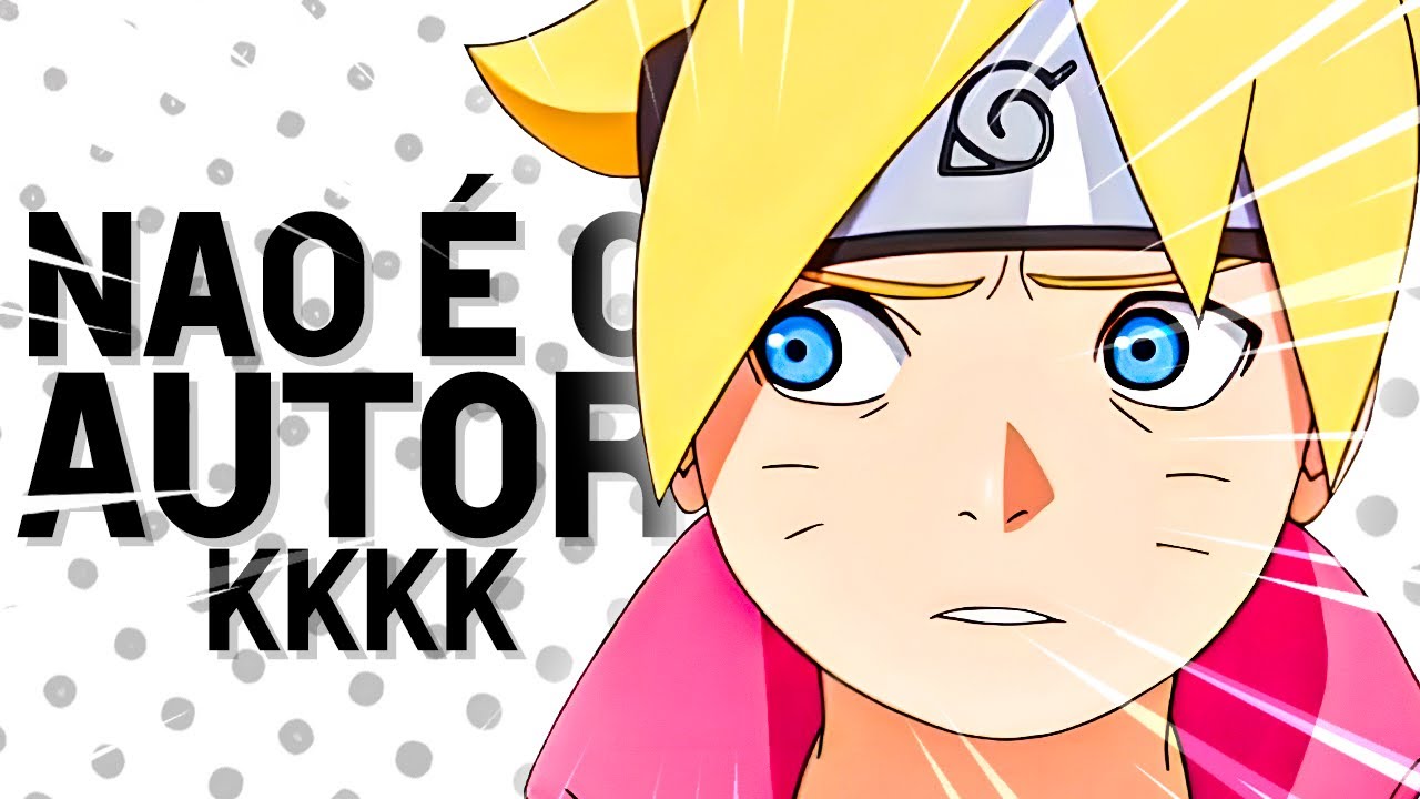 A NOVA E MAIOR POLÊMICA DE BORUTO COM KISHIMOTo.