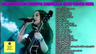Download lagu TOP & BEST COVER CHINTYA GABRIELLA NEW 2020 || TANPA IKLAN mp3