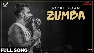 Babbu Maan - Zumba (Full Song) | Ik C Pagal | Punjabi Songs 2018