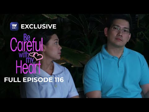 Full Episode 116 | Be Careful With My Heart