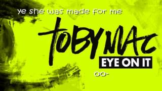 TobyMac-Made for me lyrics