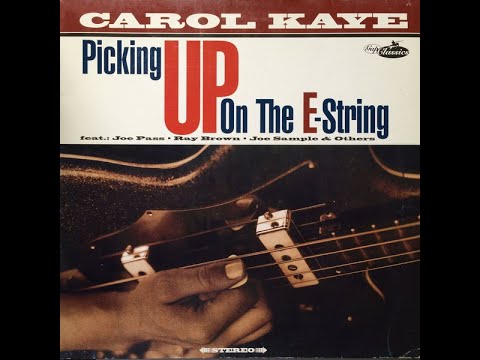 CAROL KAYE / Picking Up on the E-string / (FULL ALBUM)