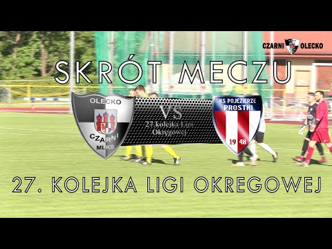 Skrót Meczu - MLKS Czarni Olecko vs KS Pojezierze Prostki  - Liga Okręgowa - 28.05.2022