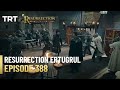 Resurrection Ertugrul Season 5 Episode 388