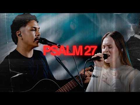 Psalm 27 - X Worship