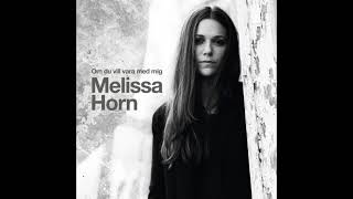 Melissa Horn | Ett sent förlåt