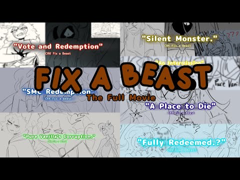 Fix a Beast AU: The full movie | CRK mini movie | Credits at the end! | NO STEALING
