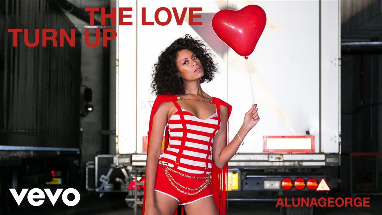Песня my turn. ALUNAGEORGE - turn up the Love. Turn up the Love текст. Love Official фото. Turn up the Love - Dancecom Project.