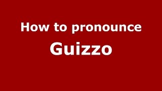 How to pronounce Guizzo