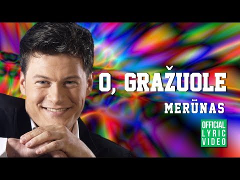 Merūnas - O, Gražuole! (Official Lyric Video). Lietuviškos Dainos Su Žodžiais
