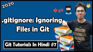 .gitignore: Ignoring Files in Git | Git Tutorials #7