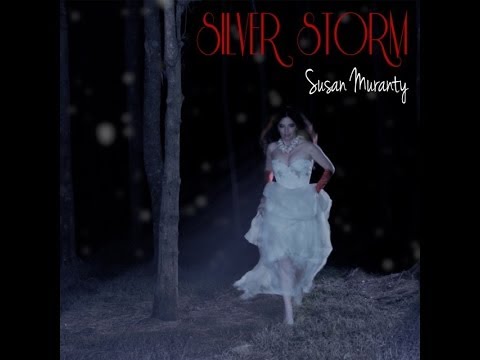 Susan Muranty Silver Storm (Official Video)