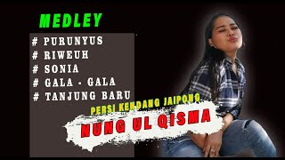 Download lagu NUNG UL QISMA TERBARU MEDLEY  TER ENAK BUAT JOGED KOLEKSI #NUNGULQISMA mp3