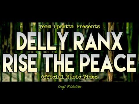 Delly Ranx: Rise the Peace Music Video (Ouji Riddim)