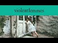 Violent Femmes - Prove My Love (Official Audio/40th Anniversary Deluxe Edition)