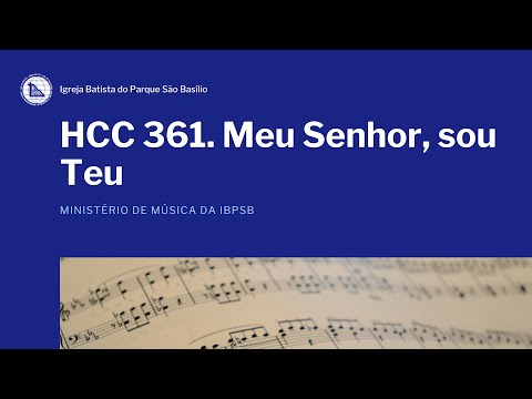 Hino 361. Meu Senhor, sou Teu