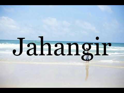 How To Pronounce Jahangir🌈🌈🌈🌈🌈🌈Pronunciation Of Jahangir
